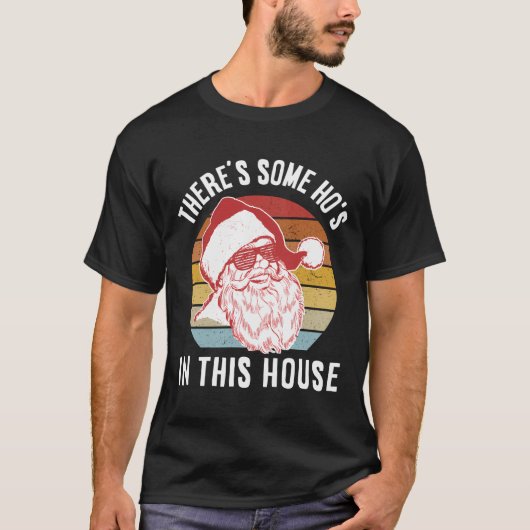 Er is een of ander Ho in dit Huis T-shirt (Voorkant)