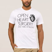 Er is een open hartchirurgie uitgevoerd die t-shirt (Voorkant)