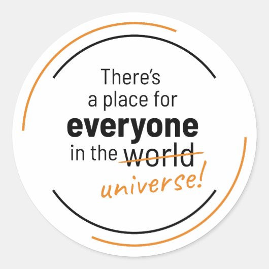 Er is een plek voor iedereen in het universum ronde sticker (Voorkant)