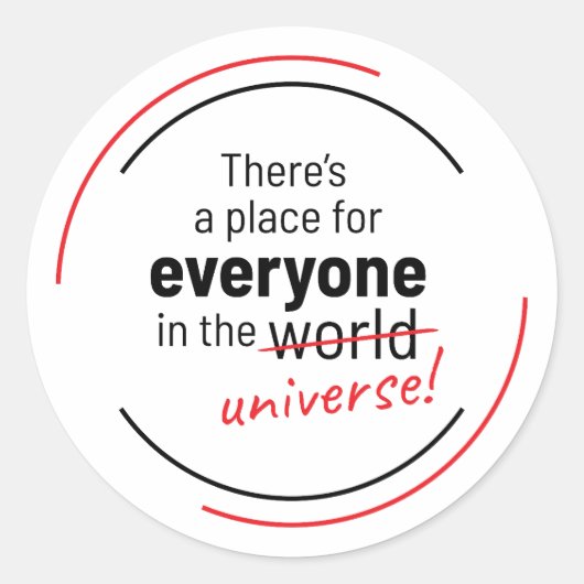 Er is een plek voor iedereen in het universum ronde sticker (Voorkant)