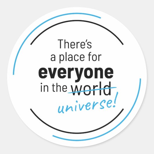 Er is een plek voor iedereen in het universum ronde sticker (Voorkant)