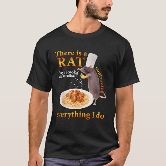 Er is een Rat Ayy in Cooka da Meatball grappig ont T-shirt (Voorkant)