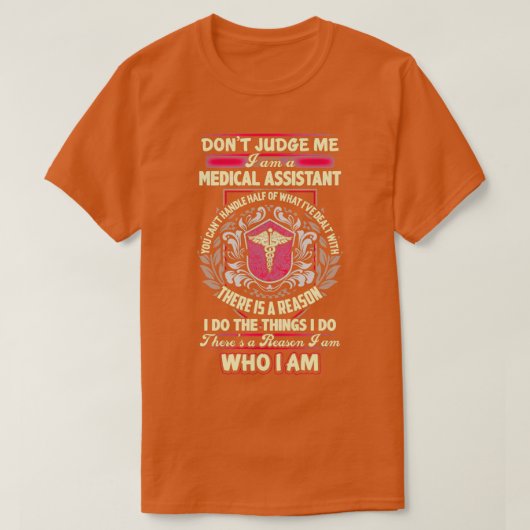 Er is een reden waarom ik medisch assistent ben t-shirt (Design voorkant)