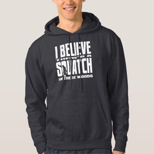 Er is een SQUATCH in deze bossen Hoodie (Voorkant)