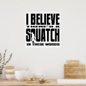 Er is een SQUATCH in deze Bossen! Poster (Keuken)