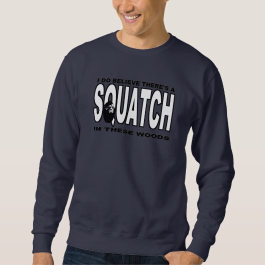 Er is een SQUATCH in deze Bossen! Trui (Voorkant)