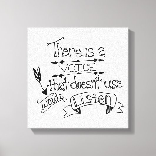 Er is een stem die geen woorden gebruikt Luister Canvas Afdruk (Voorkant)