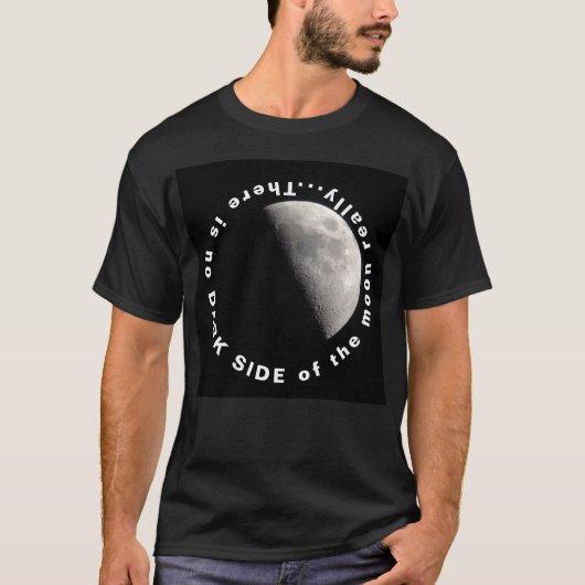 Er is eigenlijk geen Dark Side of the Moon T-shirt (Voorkant)