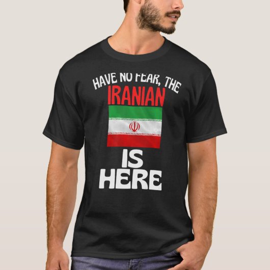 Er is geen angst dat Iran hier is T-shirt (Voorkant)