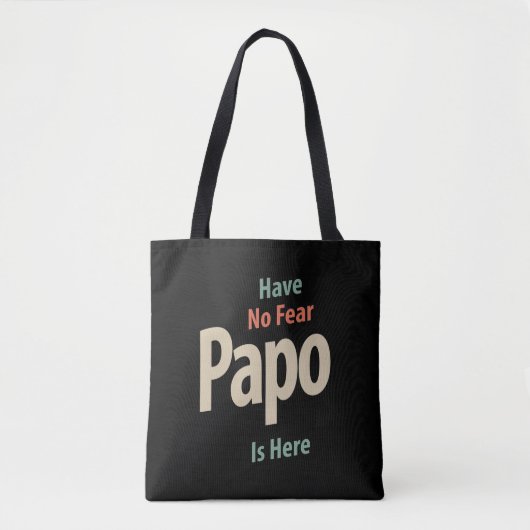 Er is geen angst dat Papo hier is | Vader Gift Tote Bag (Voorkant)
