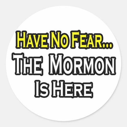 Er is geen angst...Mormon is hier. Ronde Sticker (Voorkant)