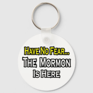 Er is geen angst...Mormon is hier. Sleutelhanger