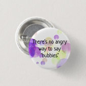 Er is geen angstige manier om de Bubbles Button Pi (Voorkant /achterkant)