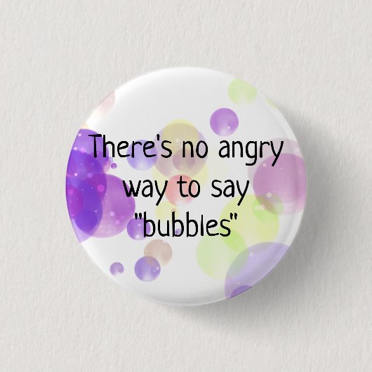 Er is geen angstige manier om de Bubbles Button Pi (Voorkant)