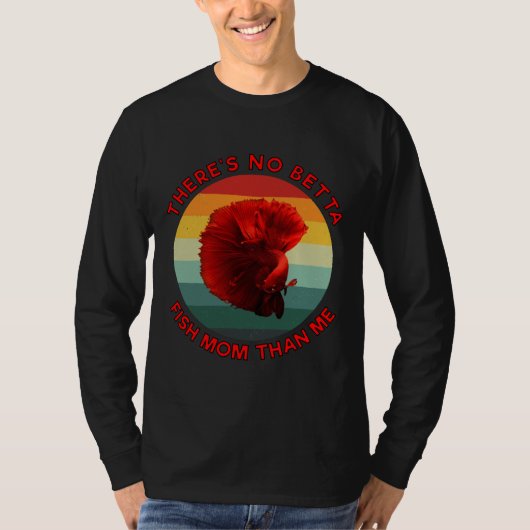 Er is geen beta vis moeder dan ik rood t-shirt (Voorkant)