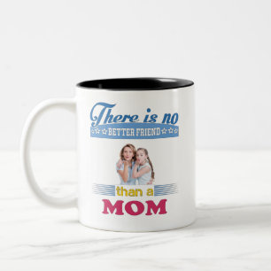 Er is geen betere vriend dan een mama, gepersonali tweekleurige koffiemok