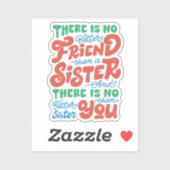 Er is geen betere vriend dan een zus sticker (Vel)