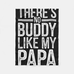 Er Is Geen Buddy Zoals Mijn Papa Shirt Vaderdag M Fleece Deken