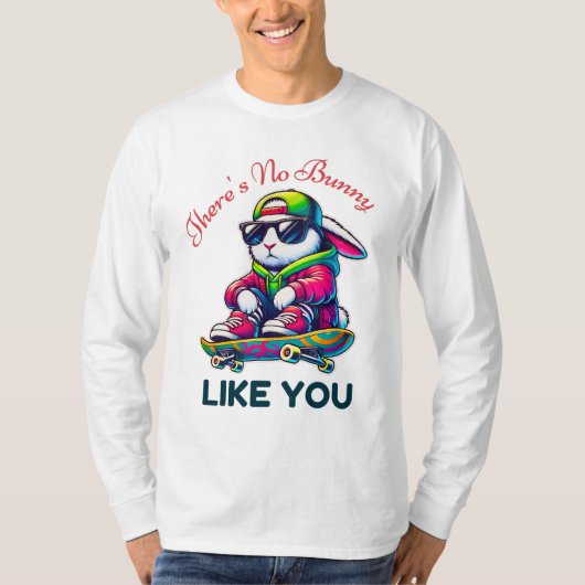 Er is geen Bunny Like You Cool Skateboarding Bunny T-shirt (Voorkant)