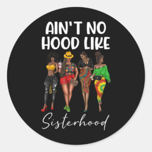 Er Is Geen Buurt Als Zusterhood Zwarte Meisjes Afr Ronde Sticker