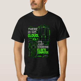 Er Is Geen Cloud Funny Programmer T-Shirt | Tech