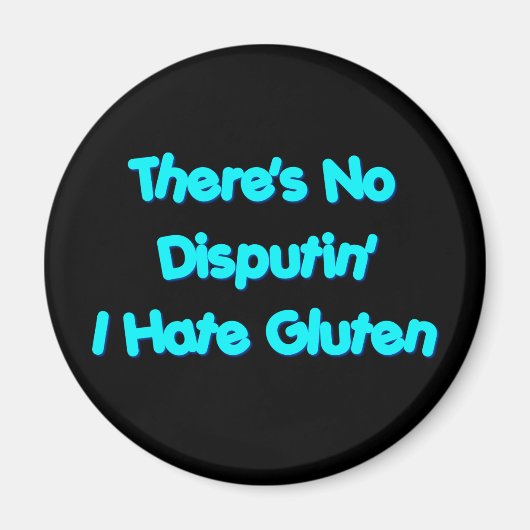 Er is geen discussie over dat ik gluten haat magneet (Voorkant)