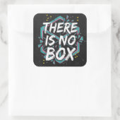 Er Is Geen Doos Creatief Denken Vierkante Sticker (Tas)