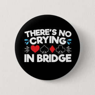 Er is geen drogen in Bridge Ronde Button 5,7 Cm