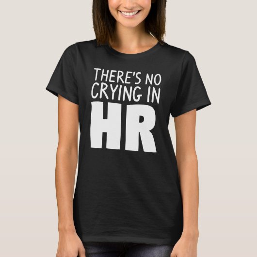 Er is geen droging in HR Personeel 2 T-shirt (Voorkant)