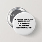 Er is geen Droging in Personeel Ronde Button 5,7 Cm (Voorkant /achterkant)