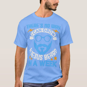 Er is geen enkele manier waarop ik een Jezus baard T-shirt