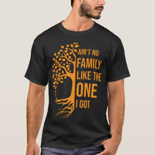 Er Is Geen Familie Als Die Die Ik Heb Grappige Fam T-shirt