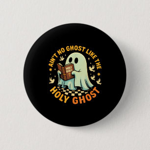 Er is geen geest zoals de Heilige Geest Grappige g Ronde Button 5,7 Cm