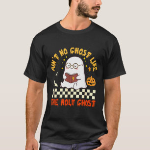 Er is geen geest zoals de Heilige Geest Jezus Chri T-shirt