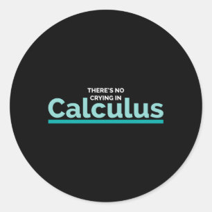 Er is geen gehuil in Calculus Wiskunde Nerd Ge Ronde Sticker