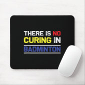 Er is geen genezing in badminton muismat (Met muis)