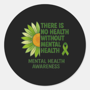 Er is geen gezondheid zonder geestelijke gezondhei ronde sticker