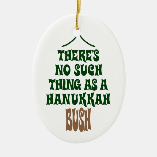 Er is geen Hanukkah-Struik Keramisch Ornament (Voorkant)