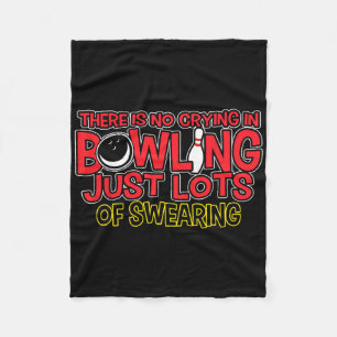 Er Is Geen Huilen Bij Bowling Alleen Schelden T-sh Fleece Deken