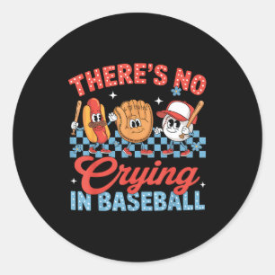 Er Is Geen Huilen Bij Honkbal Funny Game Day Honkb Ronde Sticker