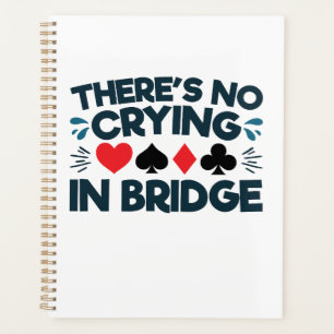 Er is geen huilen in Bridge Funny Card Game Planner