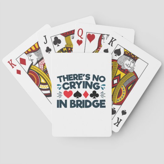 Er is geen huilen in Bridge Funny Card Game Pokerkaarten (Achterkant)