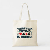 Er is geen huilen in Bridge Funny Card Game Tote Bag (Achterkant)
