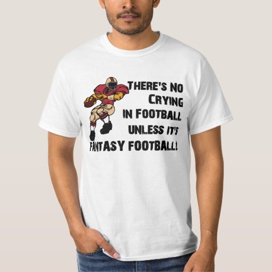 Er is geen huilen in Football T-shirt (Voorkant)