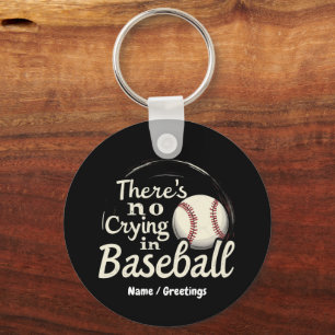 Er Is Geen Huilen in Honkbal Een Grappige Wedstrij Sleutelhanger