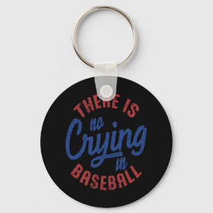 Er is geen huilen in honkbal Game Day BA Sleutelhanger