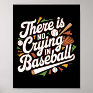 Er is geen huilen in honkbal grappig baseball quot poster