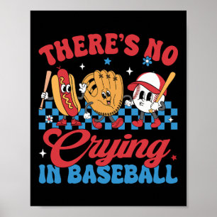 Er is geen huilen in honkbal grappige spel dag bas poster