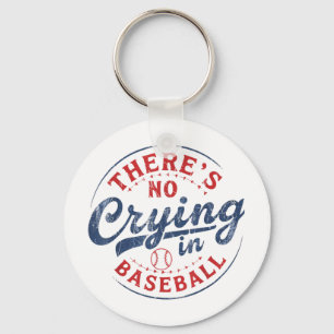 Er is geen huilen in honkbal grappige spel dag bas sleutelhanger