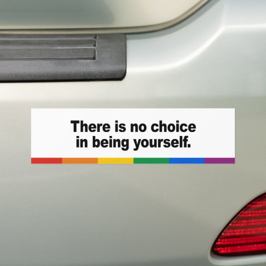 Er is geen keuze om jezelf te zijn bumpersticker (Op auto)